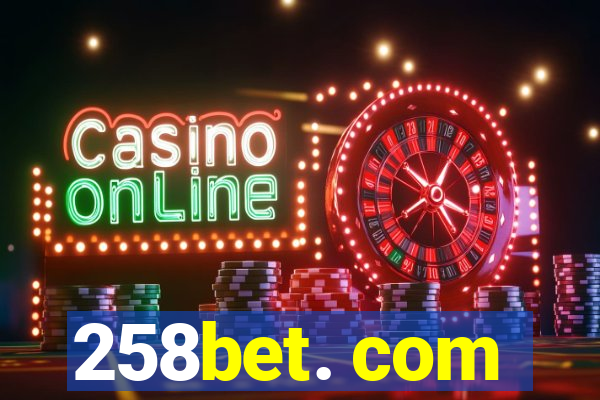 258bet. com